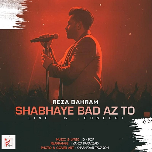 Cover artwork for Shabhaye Bad Az To (live) by Reza Bahram